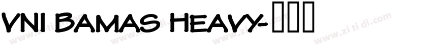 VNI Bamas Heavy字体转换